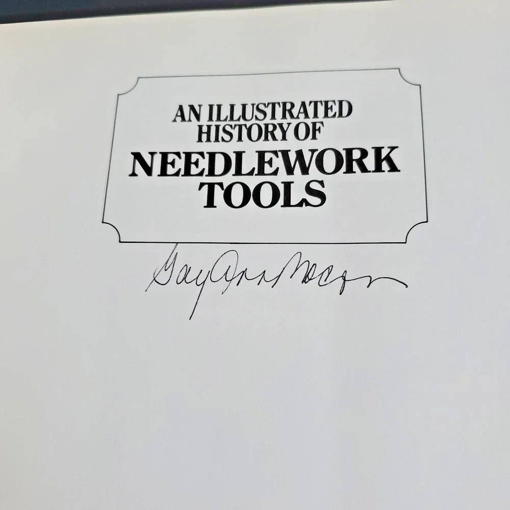Illustrated History of Needlework Tools Rogers Gay Ann Hardback Book Autographed